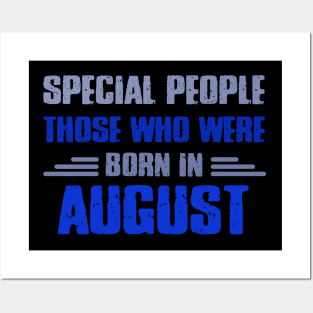 Special people those who wre born in AUGUST Posters and Art